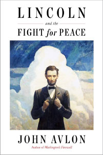Lincoln and the Fight for Peace Book
