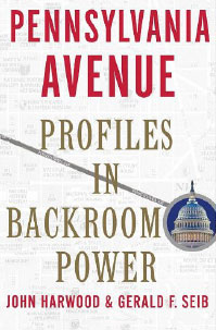 Pennsylvania Avenue: Profiles in Backroom Power Book